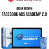 Brian Moran – Facebook Ads Academy 2.0
