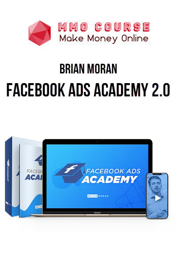 Brian Moran – Facebook Ads Academy 2.0