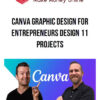 Canva Graphic Design for Entrepreneurs Design 11 Projects