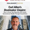 Carl Allen – Dealmaker Empire