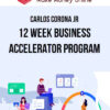 Carlos Corona Jr – 12 Week Business Accelerator Program
