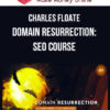 Charles Floate - Domain Resurrection: SEO Course