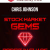 Chris Johnson – Stock Market Gems