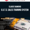 Claude Diamond – G.U.T.S. Sales Training System