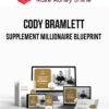 Cody Bramlett – Supplement Millionaire Blueprint