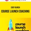 Cody Burch – Course Launch Coaching
