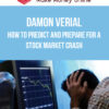 Damon Verial – How To Predict And Prepare For A Stock Market Crash