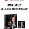 Dan Kennedy – Influential Writing Workshop