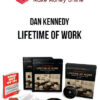 Dan Kennedy – Lifetime Of Work