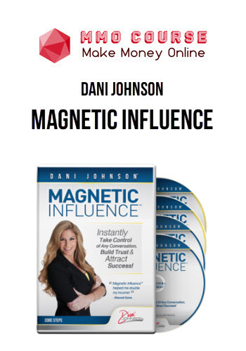 Dani Johnson – Magnetic Influence
