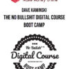 Dave Kaminski – The No Bullshit Digital Course Boot Camp