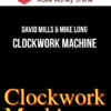 David Mills & Mike Long – Clockwork Machine