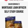 David Reinholtz – Mortgage Loan Officer Self Study Course