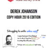 Derek Johanson – Copy Hour 2016 Edition