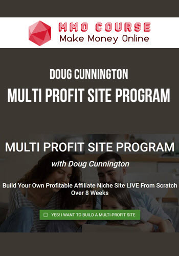 Doug Cunnington – Multi Profit Site Program