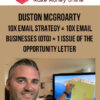 Duston McGroarty – 10X Email Strategy + 10X Email Businesses (OTO) + 1 Issue of The Opportunity Letter