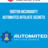 Duston McGroarty – Automated Affiliate Secrets