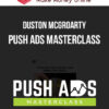 Duston Mcgroarty – Push Ads Masterclass