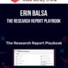 Erin Balsa – The Research Report Playbook