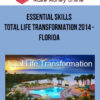 Essential Skills – Total Life Transformation 2014 – Florida