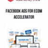 FACEBOOK ADS for ECOM ACCELERATOR