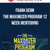 Frank Kern - The Maximizer Program 12 Week Mentoring