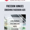 Freedom Junkies – Crushing Facebook Ads