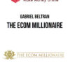 Gabriel Beltran – The Ecom Millionaire