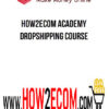 How2ecom Academy Dropshipping Course
