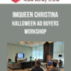 IMQueen Christina - Halloween Ad Buyers Workshop
