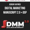 Jeremy Haynes – Digital Marketing Manuscript 2.0 + DSP