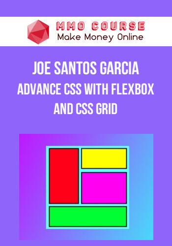 Joe Santos Garcia – Advance CSS with Flexbox and CSS Grid