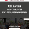 Joel Kaplan - Agency Accelerator (2022-2023 - 1 Year Membership)