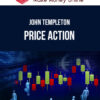John Templeton – Price Action