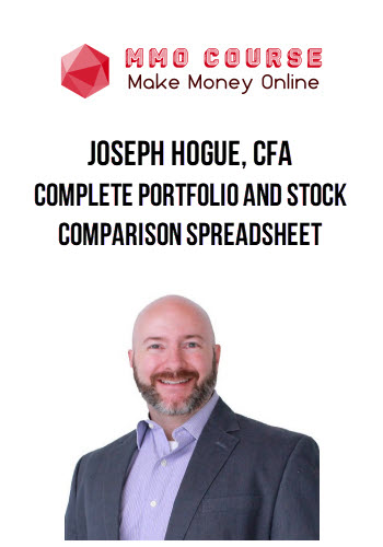 Joseph Hogue, CFA – Complete Portfolio and Stock Comparison Spreadsheet
