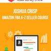Joshua Crisp – Amazon FBA A-Z Seller Course