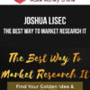 Joshua Lisec – The Best Way To Market Research It