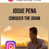 Josue Pena - Conquer The Gram