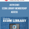 Justin Cener - Ecom Library Membership Access