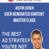 Justin Cener - User Generated Content Master Class