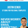 Justin Cener – 97 Done For You Email Templates