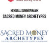 Kendall SummerHawk – Sacred Money Archetypes