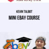 Kevin Talbot – MINI eBay Course
