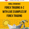 Kirill Eremenko – Forex Trading A-Z™ – With LIVE Examples of Forex Trading