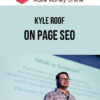 Kyle Roof – On Page SEO