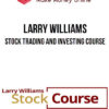 Larry Williams – Stock Trading and Investing Course