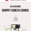 Lea Gucciardi – Shopify Code(x) Course