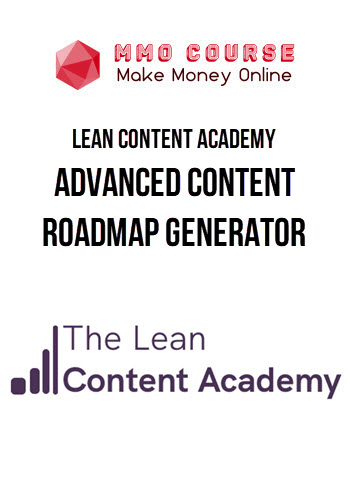 Lean Content Academy – Advanced Content Roadmap Generator
