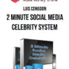 Luis Congdon – 2 Minute Social Media Celebrity System