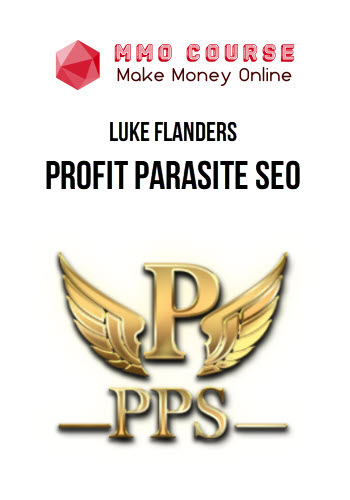 Luke Flanders – Profit Parasite SEO